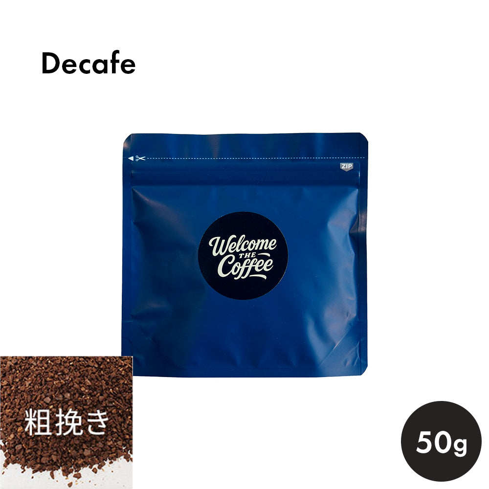 Welcome the Coffee Decaf(深煎り)